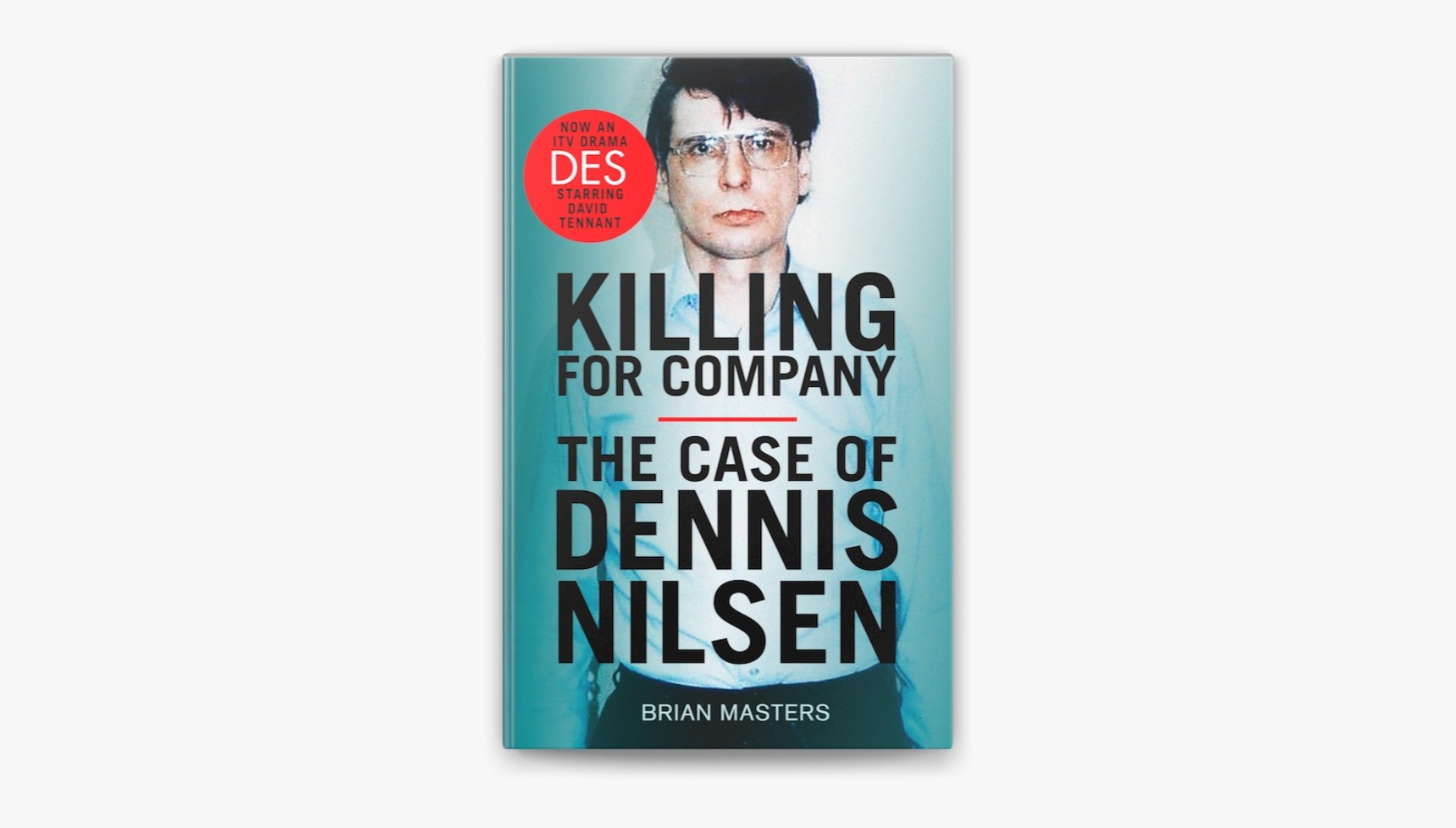 A photo of the front cover of Brian Masters' Killing for Company book about Dennis Nilsen
